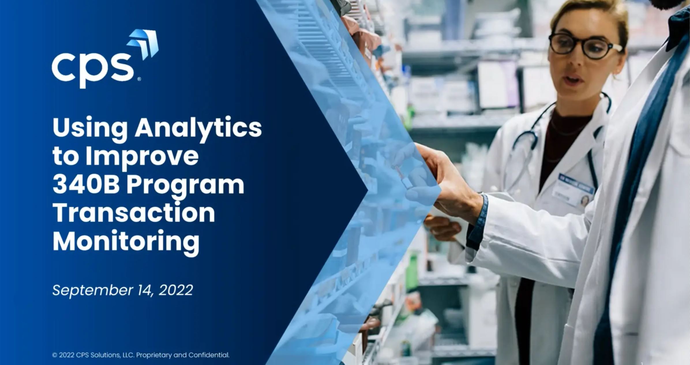 CPS Webinar: Analytics To Improve 340B Program Transaction Monitoring